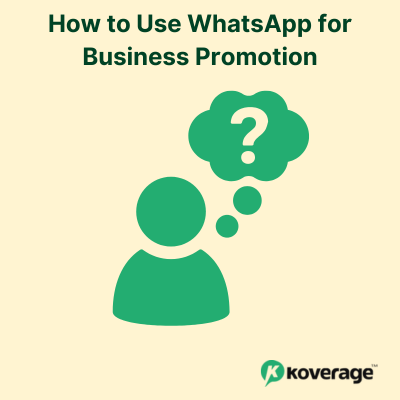 How to Use WhatsApp for Business Promotion