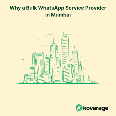 Why a Bulk WhatsApp Service Provider in Mumbai