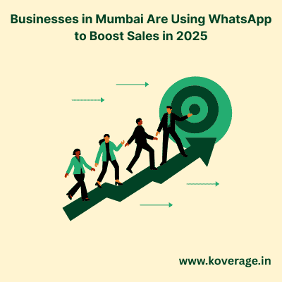 Businesses in Mumbai Are Using WhatsApp to Boost Sales in 2025