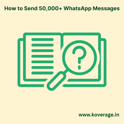 How to Send 50,000+ WhatsApp Messages